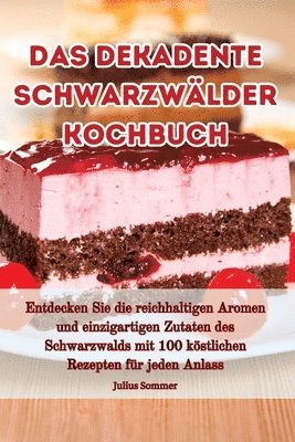 Julius Sommer - dekadente Schwarzwälder Kochbuch, Häftad. Tillgänglighet: Tillfälligt slut