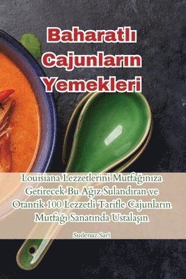 Sudenaz Sari - Baharatlı Cajunların Yemekleri, Häftad