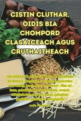 Aoife Fitzpatrick - Cistin Cluthar. Oidis Bia Chompord clasaiceach Agus Cruthaitheach, Häftad. Tillgänglighet: Lägg i varukorg