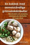En kokbok med oemotstndliga grnsakskttbullar