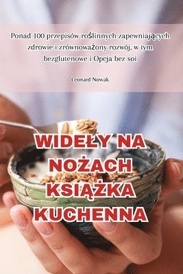 Leonard Nowak - Widely Na NoŻach KsiĄŻka Kuchenna, Häftad. Tillgänglighet: Tillfälligt slut