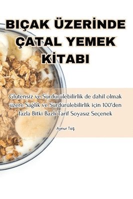 Aynur Taş - Biçak Üzerİnde Çatal Yemek Kİtabi, Häftad. Tillgänglighet: Lägg i varukorg