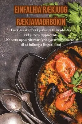 Víðir Jökulsson - Einfaliða RÆkjuog RÆkjamaðrbókin, Häftad. Tillgänglighet: Tillfälligt slut