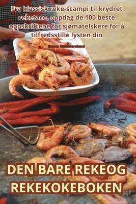 Emma Hammersland - Den Bare Rekeog Rekekokeboken, Häftad. Tillgänglighet: Tillfälligt slut