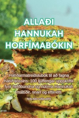 Heiða Njóla Guðjónsdóttir - Allaði Hannukah Horfímabókin, Häftad. Tillgänglighet: Tillfälligt slut