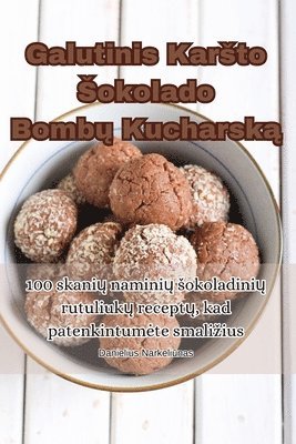 Galutinis Karsto Sokolado Bombų Kucharską