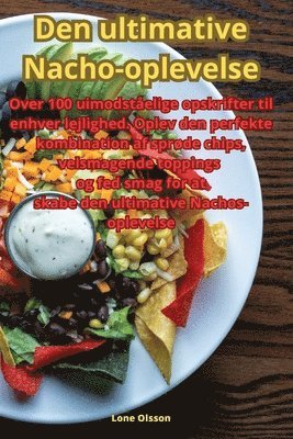 Lone Olsson - Den ultimative Nacho-oplevelse, Häftad. Tillgänglighet: Tillfälligt slut