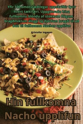 Kristofer Ingason - Hin fullkomna Nacho upplifun, Häftad. Tillgänglighet: Tillfälligt slut