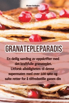 Victor Solheim - Granatepleparadis, Häftad. Tillgänglighet: Lägg i varukorg