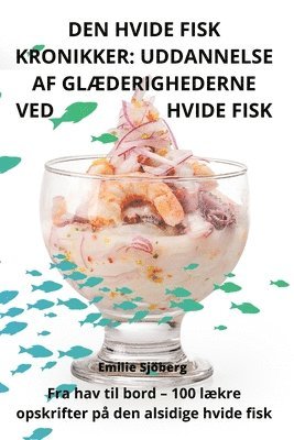 Den Hvide Fisk Kronikker