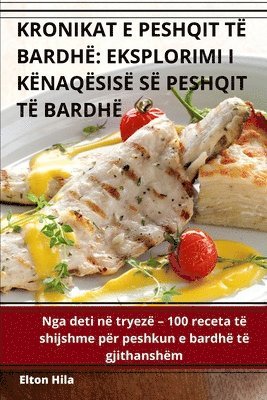 Kronikat E Peshqit Të Bardhë