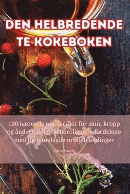 Den Helbredende Te Kokeboken