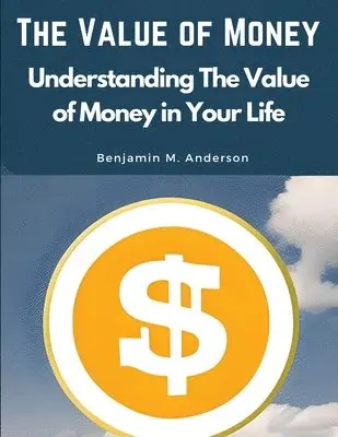 Benjamin M Anderson - Value of Money, Häftad. Tillgänglighet: Lägg i varukorg