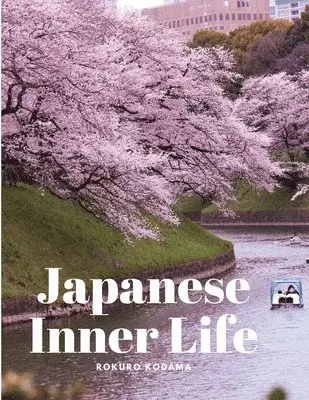 Rokuro Kodama - Japanese Inner Life, Häftad. Tillgänglighet: Lägg i varukorg