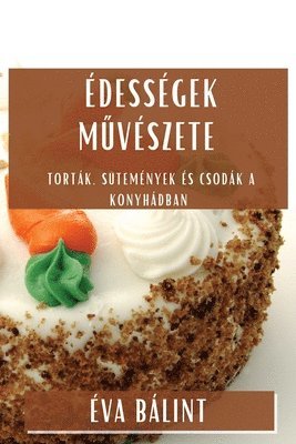 Édességek Művészete