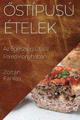 Őstípusú Ételek