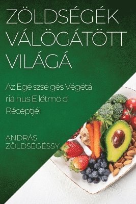 Zöldségek Válogatott Világa