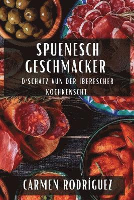 Carmen Rodríguez - Spuenesch Geschmacker, Häftad