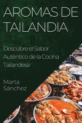 Marta Sánchez - Aromas de Tailandia, Häftad. Tillgänglighet: Lägg i varukorg