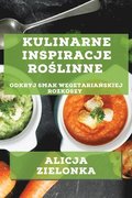Kulinarne Inspiracje Ro?linne