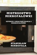 Mistrzostwo Mikrofal�wki