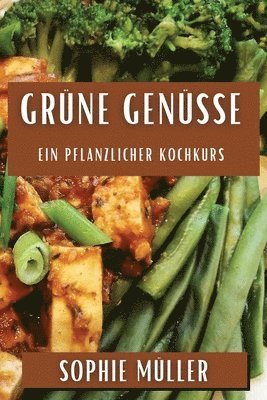 Grüne Genüsse