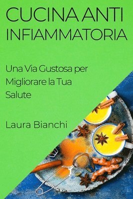 Laura Bianchi - Cucina Antinfiammatoria, Häftad