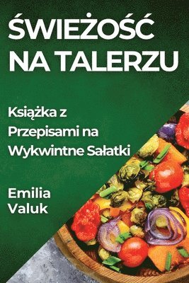 Świeżośc na Talerzu
