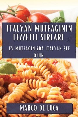 Marco De Luca - İtalyan Mutfağının Lezzetli Sırları, Häftad. Tillgänglighet: Lägg i varukorg