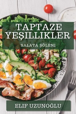 Taptaze Yeşillikler