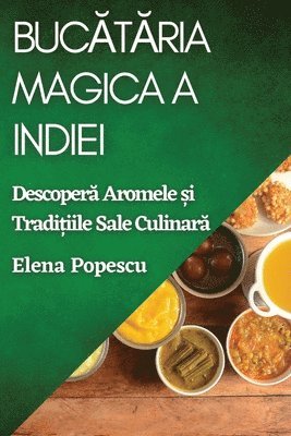 Elena Popescu - Bucătăria Magica a Indiei, Häftad. Tillgänglighet: Lägg i varukorg