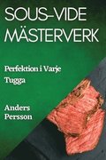 Sous-Vide Msterverk