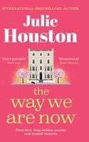 Julie Houston - Way We Are Now, Inbunden
