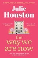 Julie Houston - Way We Are Now, Häftad