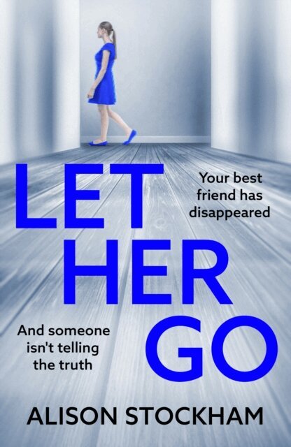 Alison Stockham - Let Her Go, E-bok