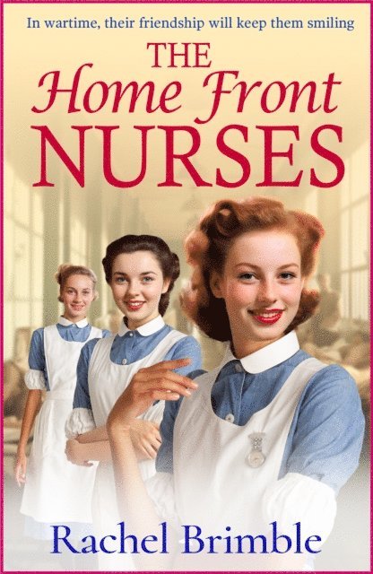 Rachel Brimble - Home Front Nurses, E-bok