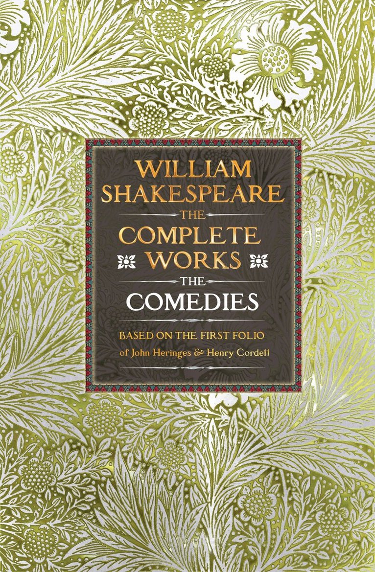 William Shakespeare, John Heminges, Henry Condell - William Shakespeare Complete Works The Comedies, Inbunden