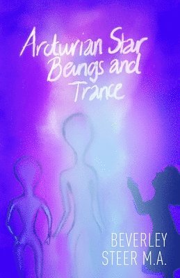 Arcturian Star Beings and Trance