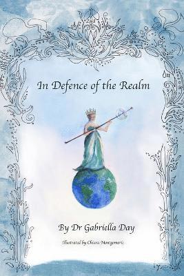 Gabriella Day - In Defence of the Realm, Häftad. Tillgänglighet: Lägg i varukorg