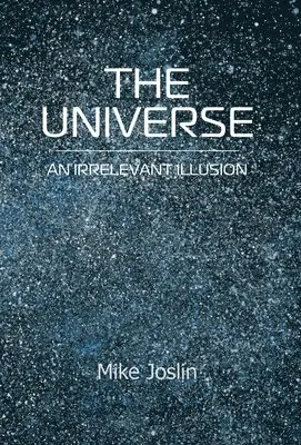 Mike Joslin - Universe, Inbunden. Tillgänglighet: Lägg i varukorg