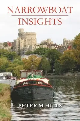 Peter M Hills - Narrowboat Insights, Häftad. Tillgänglighet: Lägg i varukorg
