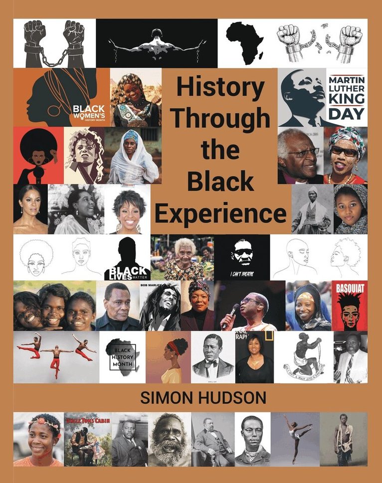 Simon Hudson - History Through the Black Experience, Inbunden