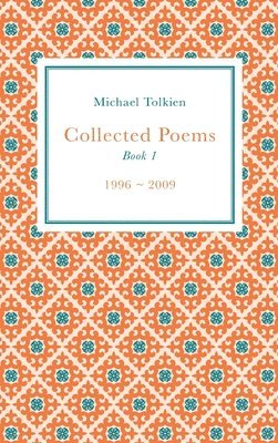 Michael Tolkien - Collected Poems, Inbunden