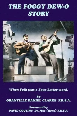 Granville Daniel Clarke F R S a - Foggy Dew-O Story, Inbunden. Tillgänglighet: Lägg i varukorg