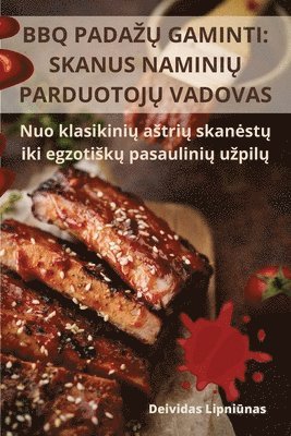 BBQ PadazŲ Gaminti