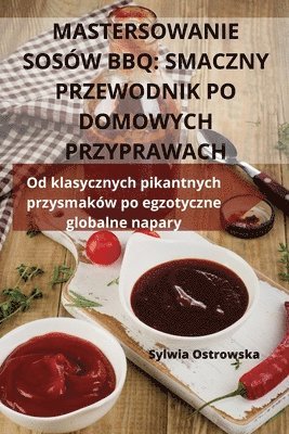 Mastersowanie Sosów BBQ