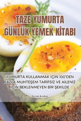 Sevim Keski̇n - Taze Yumurta Günlük Yemek Kİtabi, Häftad. Tillgänglighet: Lägg i varukorg