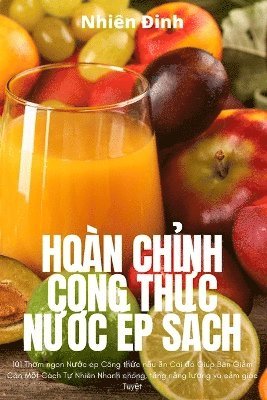 Hoàn ChỈnh Công ThỨc NƯỚc Ép Sách