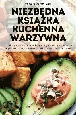 NiezbĘdna KsiĄŻka Kuchenna Warzywna