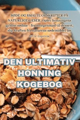 Den Ultimativ Honning Kogebog